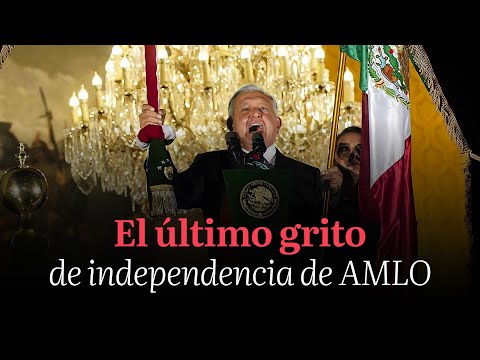 El último grito de independencia de AMLO