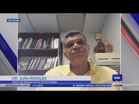 Entrevista al Dr. Juan Rosales, Director de la Región de Salud en Darién