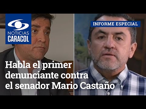 Habla el primer denunciante contra el senador Mario Castaño