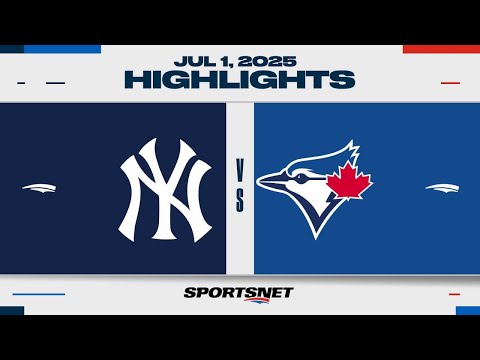 MLB Highlights | Yankees vs. Blue Jays - July 1, 2025