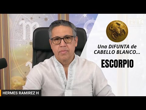 ESCORPIO: ESCUCHA ESTO; Una DIFUNTA de CABELLO BLANCO. Te dará un MENSAJE ESPIRITUAL a través de MI