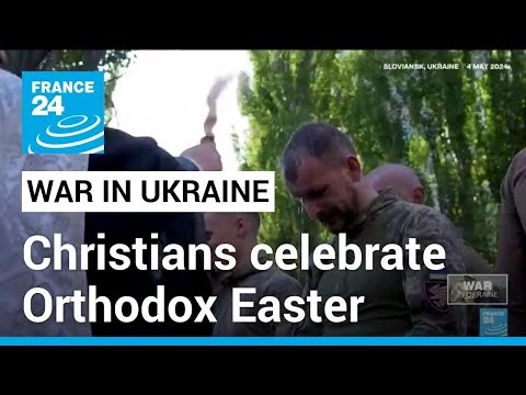 War in Ukraine overshadow Orthodox Easter celebrations • FRANCE 24 English