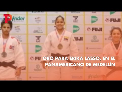 Oro para Erika Lasso, en el Panamericano de Medellín I 21.03.2023 I TP Noticias