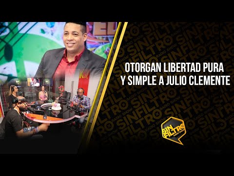 OTORGAN LIBERTAD PURA Y SIMPLE A JULIO CLEMENTE!!!