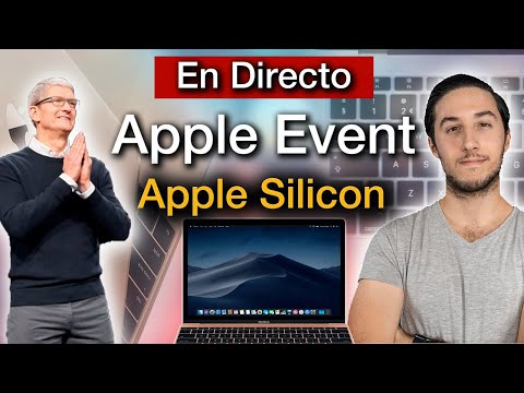 Apple Event EN DIRECTO? llegan los Apple Silicon al Mac ?