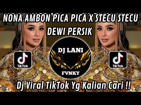 NONA AMBON PICA PICA X STECU STECU DEWI PERSIK VIRAL TIKTOK TERBARU 2025 YANG KALIAN CARI !!!