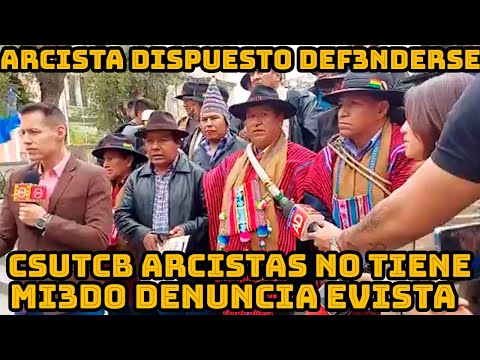 CSUTCB ARCISTAS DICE QUE NO SON TRUCHOS Y Y ESTAN DISPUESTO FEDENDER CONGRESO ARCISTA DEL MAS-IPSP..