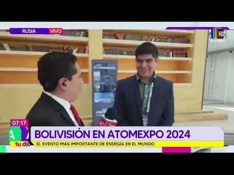 Bolivisión en ATOMEXPO 2024 de Rusia