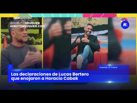 Las declaraciones de Lucas Bertero que enojaron a Horacio Cabak- Minuto Neuquén Show