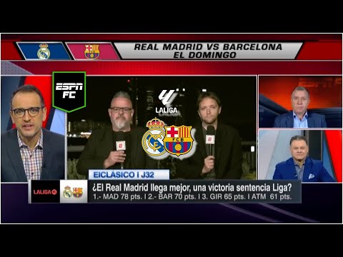 EL CLÁSICO REAL MADRID viene FORTALECIDO tras Champions ¿BARCELONA será un rival incómodo? | ESPN FC