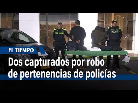 Dos capturados por robo de pertenencias de policías en Bogotá | El Tiempo