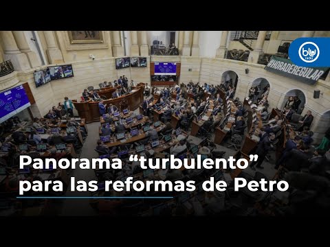 A cinco semanas del final de la legislatura: hay panorama “turbulento” para las reformas de Petro