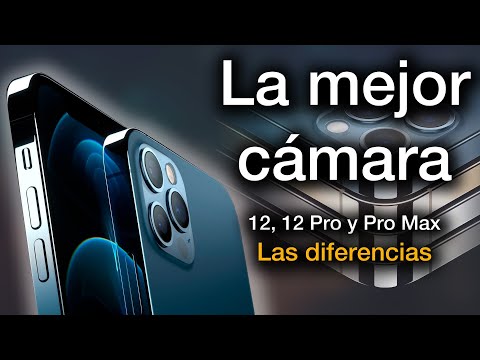 Diferencias cámaras iPhone 12, 12 Pro y Pro Max??