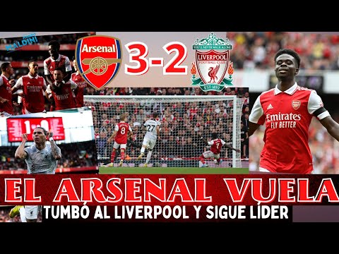 SAKA BRILLA Y EL ARSENAL VUELA EN LA PREMIER. TRIUNFO ANTE EL LIVERPOOL Y A SOÑAR. KLOPP NO LEVANTA