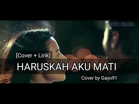 Slow Rock Indonesia - Haruskah Aku Mati (Cover + Lirik)