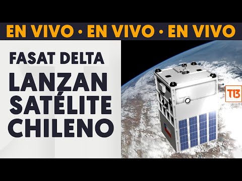 EN VIVO | Satélite chileno Fasat Delta es puesto en órbita