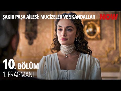 ?akir Pa?a Ailesi: Mucizeler ve Skandallar 10. Bölüm 1. Fragman?