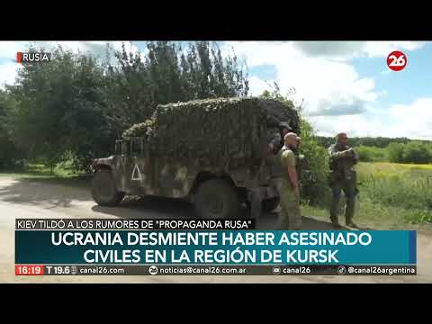 Ucrania desmiente haber asesinado civiles en la región de Kursk