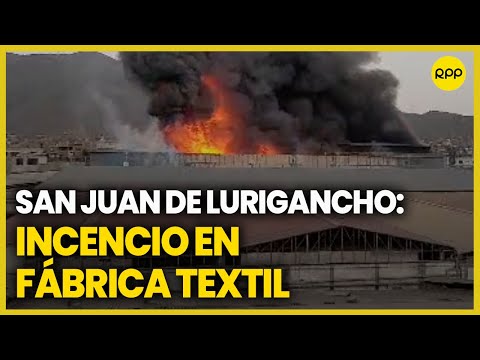 San Juan de Lurigancho: Bomberos atienden incendio en fábrica textil