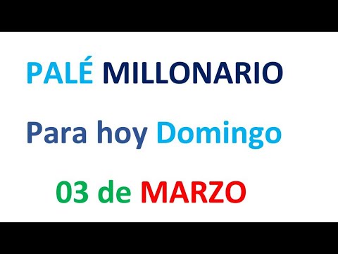 PALÉ MILLONARIO PARA HOY Domingo 03 de MARZO, EL CAMPEÓN DE LOS NÚMEROS