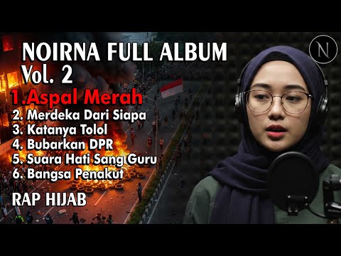NOIRNA FULL ALBUM VOL 2 || LAGU KRITIK SOSIAL || AHMAD SAHRONI, SRI MULYANI - NOIRNA RAP HIJAB