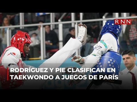 Madelyn Rodríguez y Bernardo Pie clasifican en taekwondo a los juegos de parís 2024