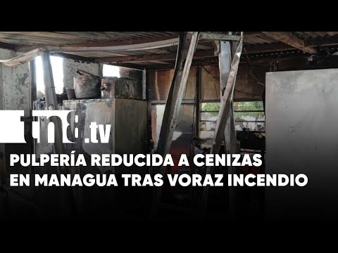 Voraz incendio arrasa con una pulpería en el barrio 31 Aniversario, Managua - Nicaragua