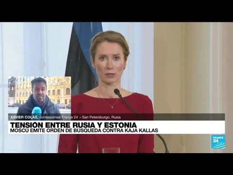 Informe desde Moscú: Rusia ordena búsqueda de primera ministra de Estonia