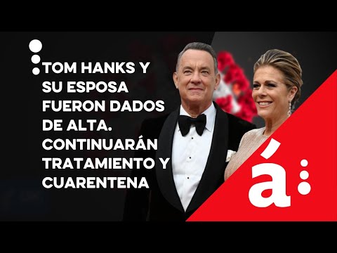 Tom Hanks y su esposa fueron dados de alta, seguirán en cuarentena