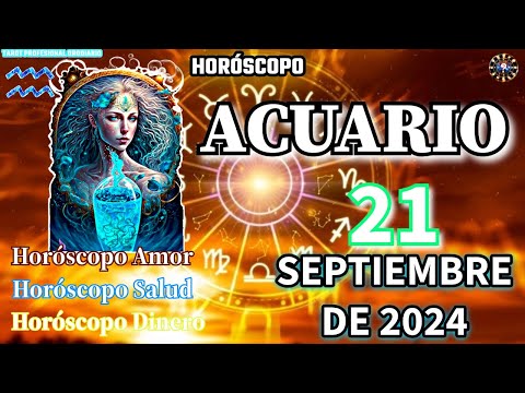 Horóscopo Diario  Acuario  21 De Septiembre De 2024. Amor + Salud