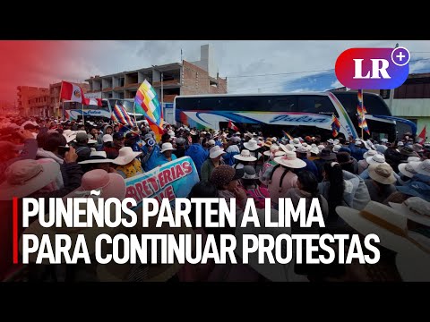Miles de puneños parten hacia Lima para continuar con protestas | #LR