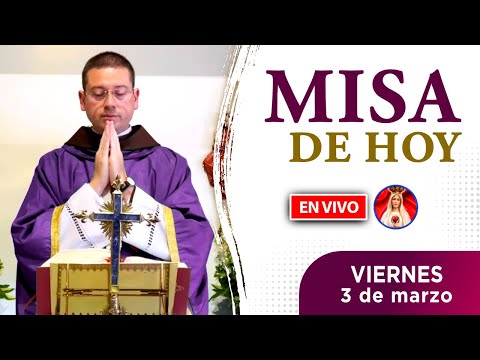 MISA de HOY EN VIVO |  viernes 3 de marzo 2023 | Heraldos del Evangelio El Salvador