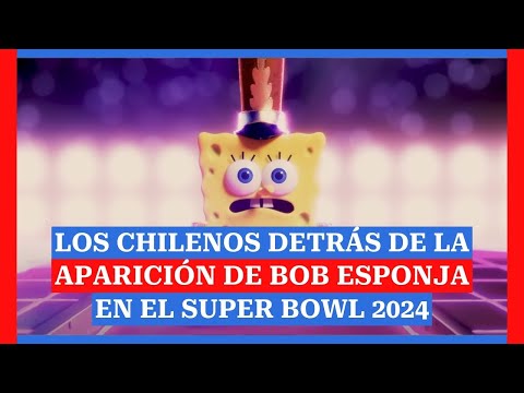 Los chilenos detrás de la aparición de Bob Esponja en el Super Bowl 2024