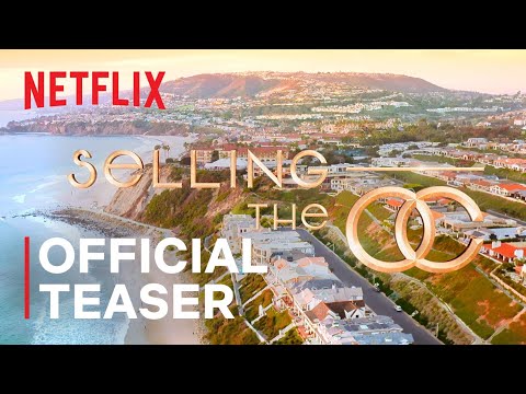 Selling The OC | Official Teaser | Netflix