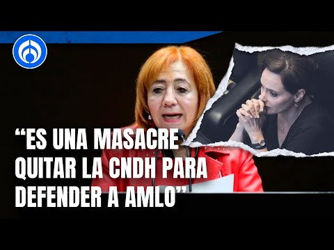 Lilly Téllez critica a Rosario Piedra: Quieren quitar la CNDH para defender a AMLO