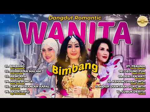 Dangdut Romantic Wanita  #lagudangdut #musikdangdut