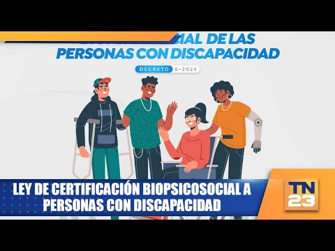 Ley de certificación biopsicosocial a personas con discapacidad