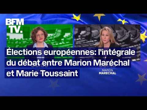 Élections européenne: l'intégrale du débat entre Marion Maréchal et Marie Toussaint