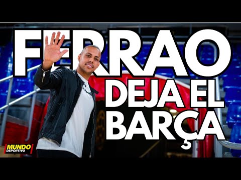 ¡Bombazo: Ferrao se va del Barça entre lágrimas!