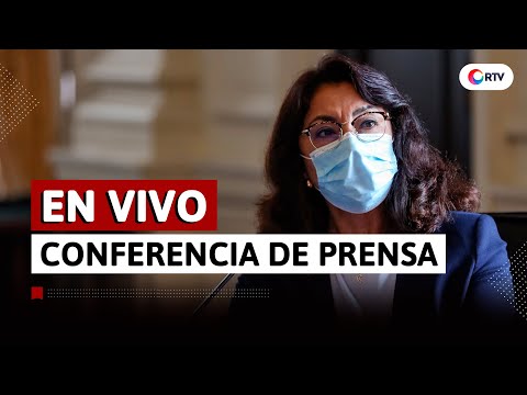 Coronavirus en el Perú: Conferencia de ministros en el día 334 del estado de emergencia