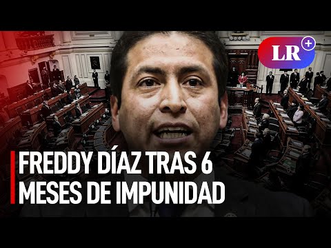 Freddy Díaz tras 6 meses de impunidad: Congreso retrocede y lo inhabilita por 10 años | #LR