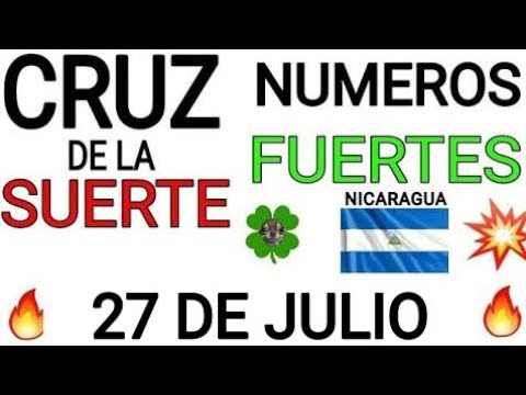 Cruz de la suerte y numeros ganadores para hoy 27 de Julio para Nicaragua