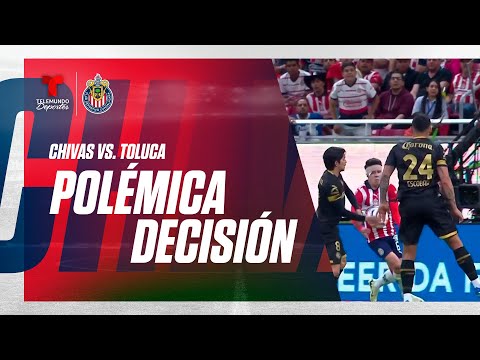 Anulan gol a Chivas ante Toluca por supuesta mano de Pável Pérez | Telemundo Deportes