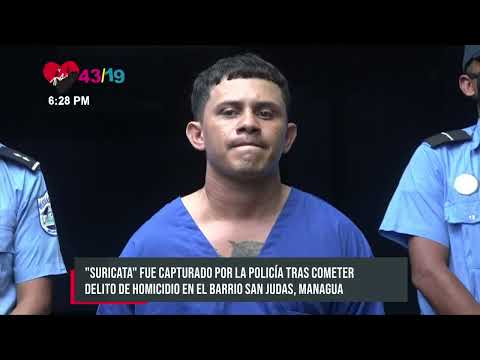 Homicida «Suricata» es capturado tras cometer crimen Managua - Nicaragua