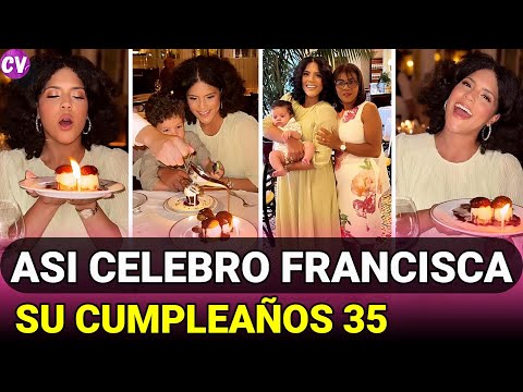 Francisca CELEBRA SU CUMPLEAÑOS 35 | MIRÁ LOS DETALLES
