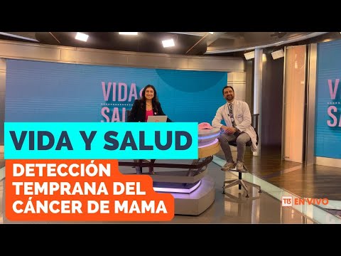 Vida y Salud: La clave de la detección temprana del cáncer de mama