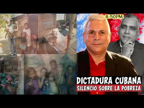 Dictadura cubana | Silencio sobre la pobreza | Carlos Calvo