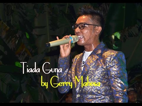 Tiada Guna by Gerry Mahesa [ OM. DEWA NADA ]