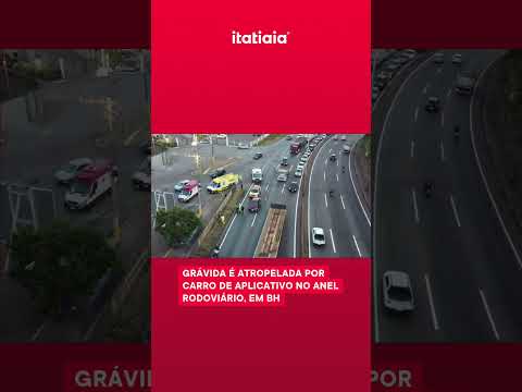 GRÁVIDA É ATROPELADA POR CARRO DE APLICATIVO NO ANEL RODOVIÁRIO, EM BH