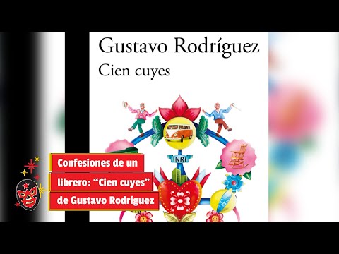 Confesiones de un librero: “Cien cuyes” de Gustavo Rodríguez